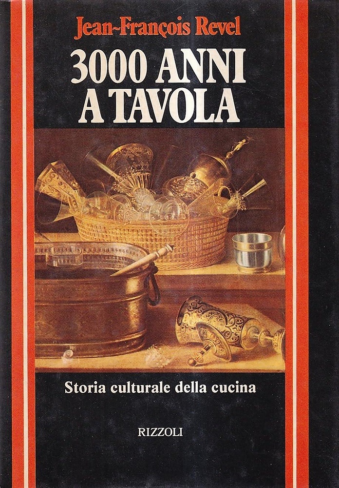3000 anni a tavola. Storia culturale della cucina.