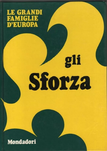 Gli Sforza.