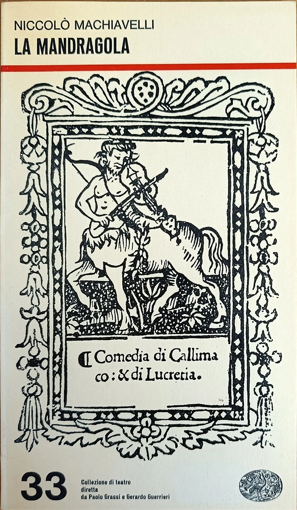La Mandragola.