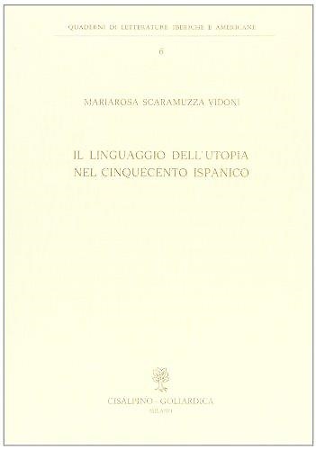 9788820505110-Il linguaggio dell'utopia nel Cinquecento ispanico.