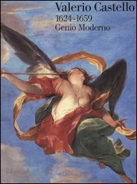 9788861306646-Valerio Castello 1624-1659. Genio Moderno.