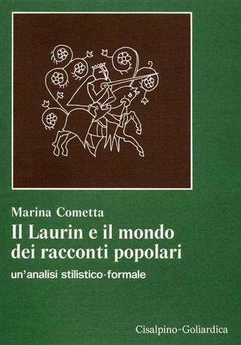 9788820502928-Il Laurin e il mondo dei racconti popolari. Un'analisi stilistico-formale.