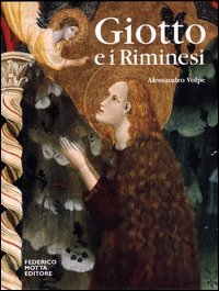 9788871793764-Giotto e i Riminesi. Il gotico e l'antico nella pittura di primo Trecento.