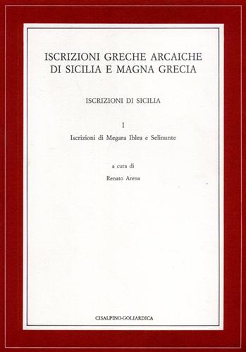 9788820506254-Iscrizioni greche arcaiche di Sicilia e Magna Grecia. Iscrizioni di Sicilia. Isc