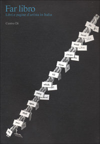 9788870381665-Far libro. Libri e pagine d'artista in Italia.