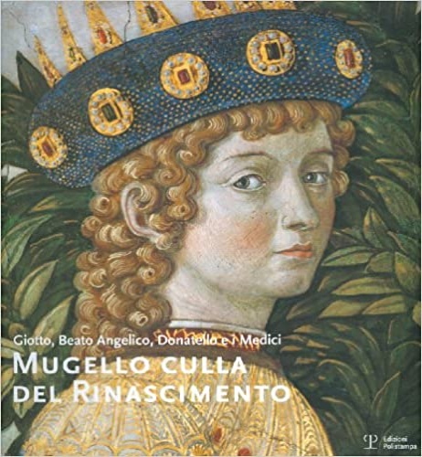 9788859604006-Mugello culla del Rinascimento.