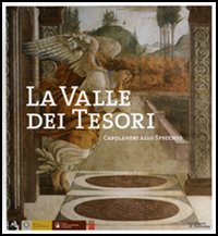 9788859600688-La Valle dei Tesori / The Valley of Treasures.  Capolavori allo specchio / Mirro