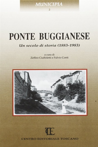 9788879570916-Ponte Buggianese. Un secolo di storia 1883-1983.