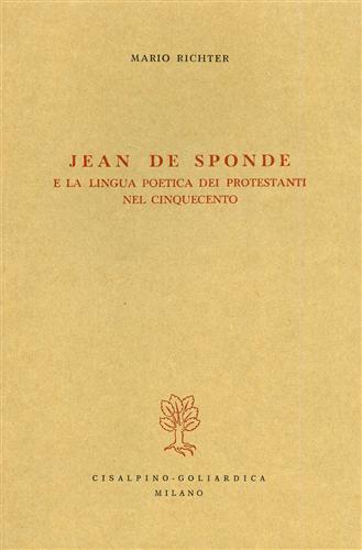 Jean De Sponde e la lingua poetica dei protestanti nel Cinquecento.