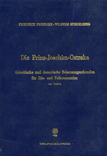 Die Prinz Joachim Ostraka. Griechische und demotische Beisetzungsurkunden fur Ib
