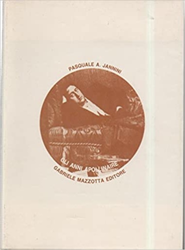 Gli anni Apollinaire.
