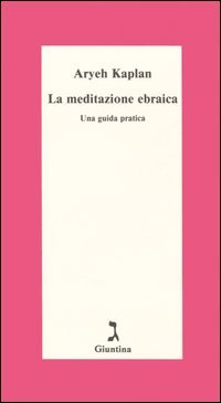 9788880570325-La meditazione ebraica. Una guida pratica.