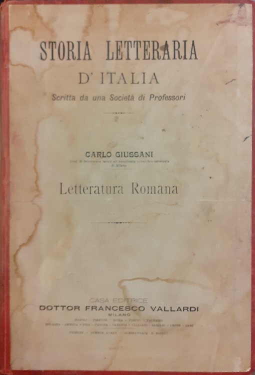 Storia Letteraria d'Italia. Letteratura Romana.