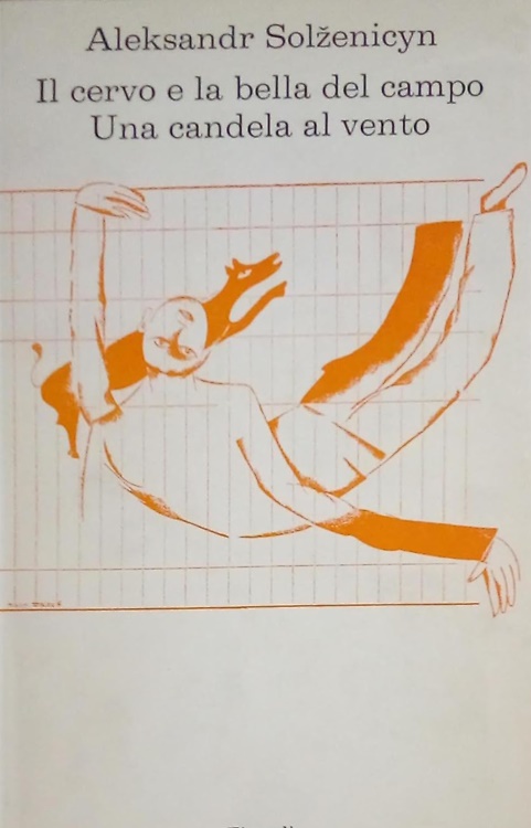 Il cervo e la bella del campo. Una candela al vento.