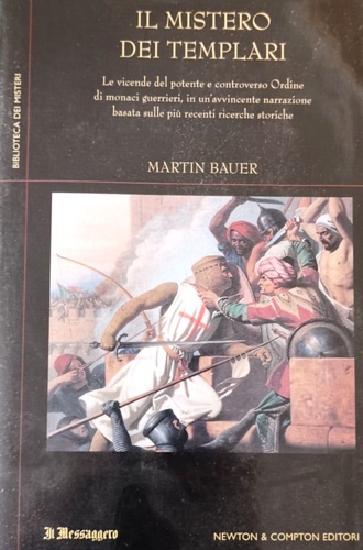 9788854103146-Il mistero dei templari. Le vicende del potente e controverso Ordine di monaci g