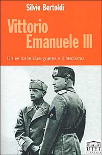 9788877507891-Vittorio Emanuele III. Un re tra le due guerre e il fascismo.