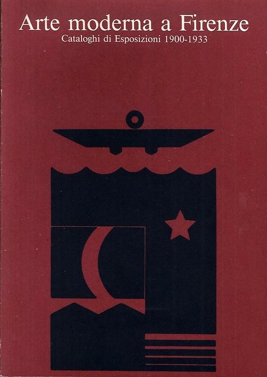 9788870381481-Arte moderna a Firenze. Cataloghi di Esposizioni 1900-1933.