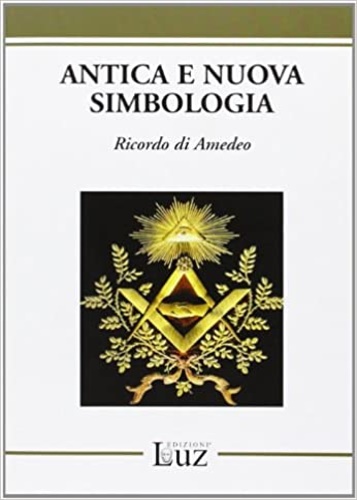 9788895976068-Antica e Nuova simbologia. Ricordo di Amedeo.