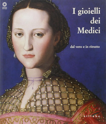 9788883471971-I Gioielli dei Medici: dal vero e in ritratto.