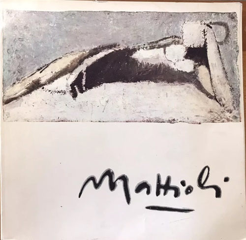 Mattioli. Mostra antologica 1939-1970.