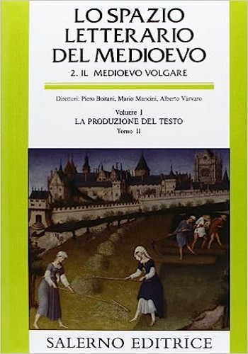 9788884023247-Lo Spazio Letterario del Medioevo. Il Medioevo volgare. Vol.I: La produzione del