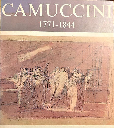 Vincenzo Camuccini (1771-1844). Bozzetti e disegni dallo studio dell'artista.