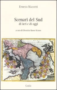 9788860424709-Scenari del Sud di ieri e di oggi.