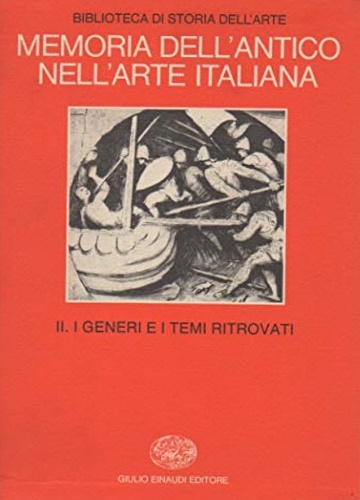 9788806578510-Memoria dell'antico nell'arte italiana. Vol.II: I generi e i temi ritrovati.