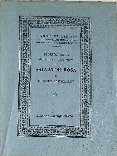 Bibliografia della vita e delle opere di Salvator Rosa.