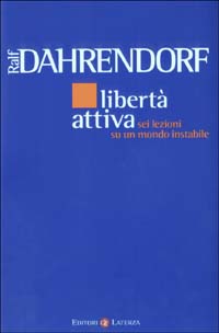 9788842070061-Libertà attiva. Sei lezioni su un mondo instabile.