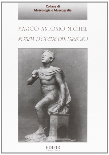 9788879700733-Marco Antonio Michiel. Notizia d'opere del disegno.