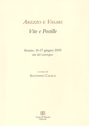 9788895158082-Arezzo e Vasari. Vite e postille.