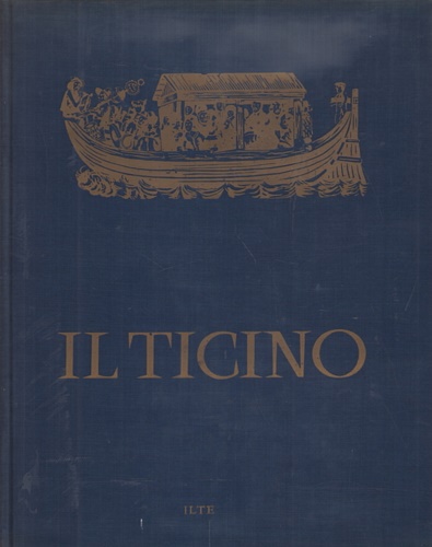 Il Ticino. Storia e Storie.