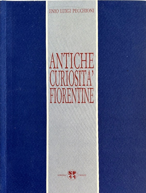 9788885559592-Antiche curiosità fiorentine (dalle origini al 1125).