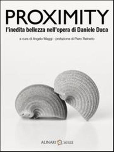 9788863020670-Proximity. L'inedita bellezza nelle opere di Daniele Duca.