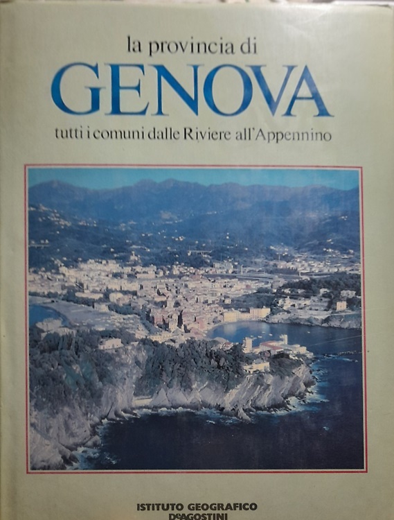 9788840204260-La provincia di Genova. Tutti i comuni dalle Riviere all'Appennino.