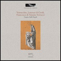 9788874390694-Verrocchio, Lorenzo di Credi, Francesco di Simone Ferrucci.