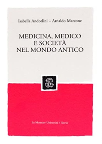 9788800860888-Medicina, medico e società nel mondo antico.