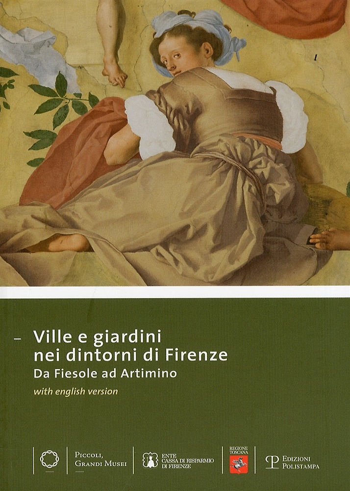 9788859608004-Ville e giardini nei dintorni di Firenze. Da Fiesole ad Artimino.