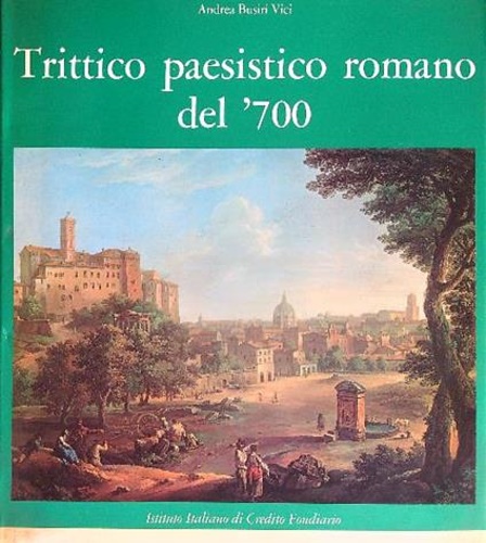 9788870030082-Trittico paesistico romano del'700. Paolo Anesi-Paolo Monaldi-Alessio De Marchis