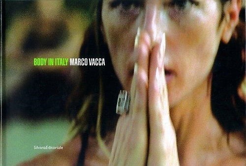 9788882154707-Body in Italy. Fotografie di Marco Vacca.