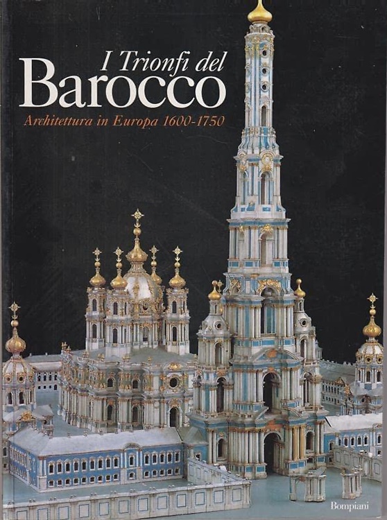 9788845242434-I trionfi del Barocco. Architettura in Europa 1600-1750.