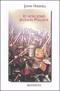 9788889212028-Io non sono Jackson Pollock.