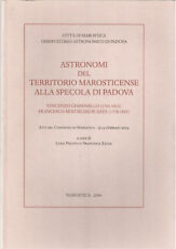 Astronomi del territorio marosticense alla Specola di Padova. Vincenzo Chiminell