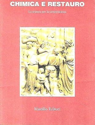 9788831746977-Chimica e restauro. La scienza per la conservazione.