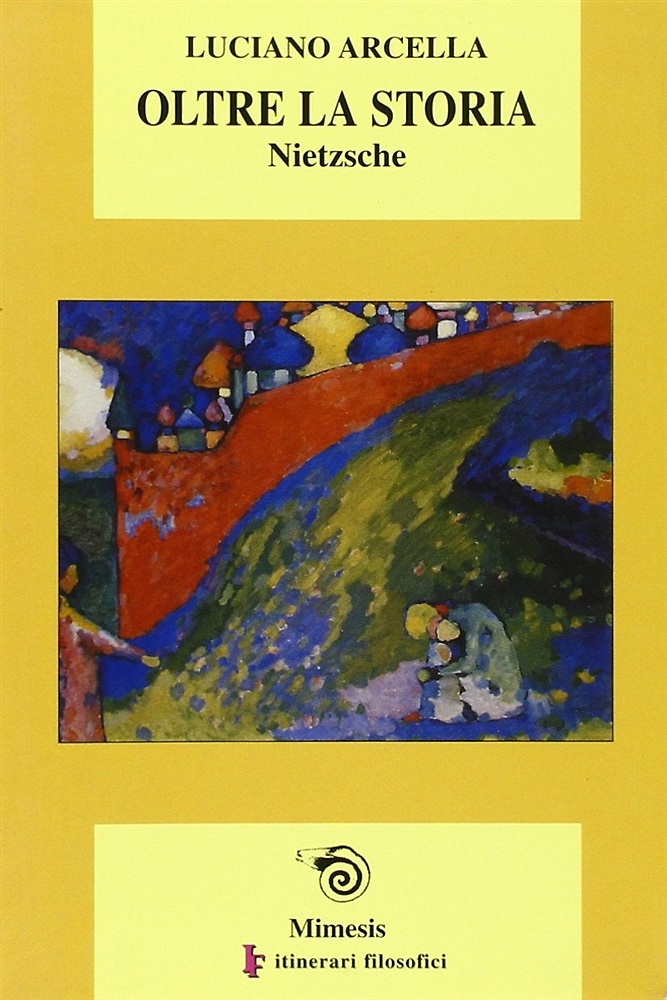 9788884831323-Oltre la storia. Nietzsche.
