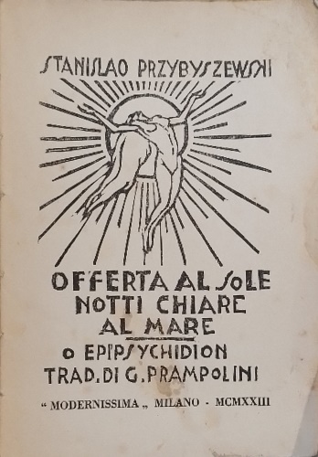 Offerta al Sole, notti chiare, al mare o epesychidion.