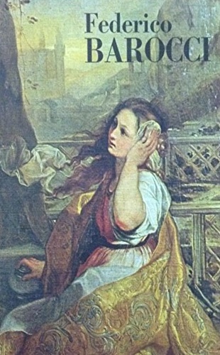 Federico Barocci. Urbino 1535-1612.