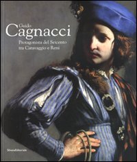 9788836610310-Guido Cagnacci. Protagonista del Seicento tra Caravaggio e Reni.
