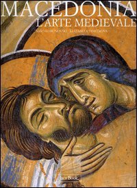 9788816603356-Macedonia. L'arte medievale dal IX al XV secolo.